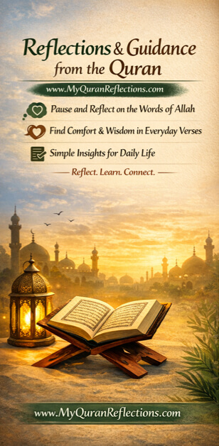 www.MyQuranReflections.com, A website for simple Quran reflections, written in plain language for everyday understanding.